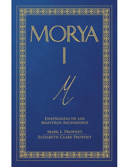 Morya I:Enseñanzas de los maestros ascendidos