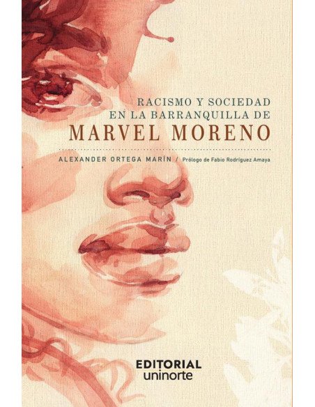 Racismo y sociedad en la Barranquilla de Marvel Moreno