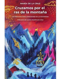 Cruzamos por el ras de la montaña:Un poemario para adentrarse en lo misterioso