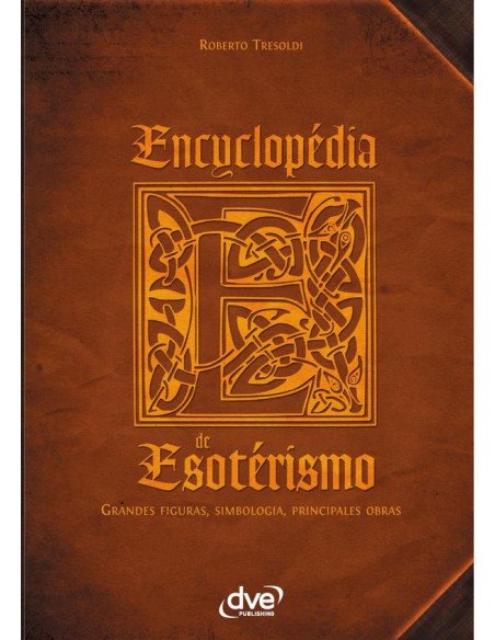 Encyclopédia de esotérismo:Grandes Figuras, Simbologia, Principales Obras