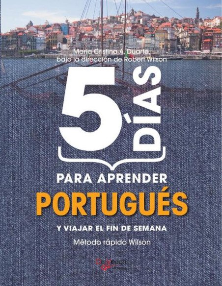 5 días para aprender portugués:Método rápido Wilson