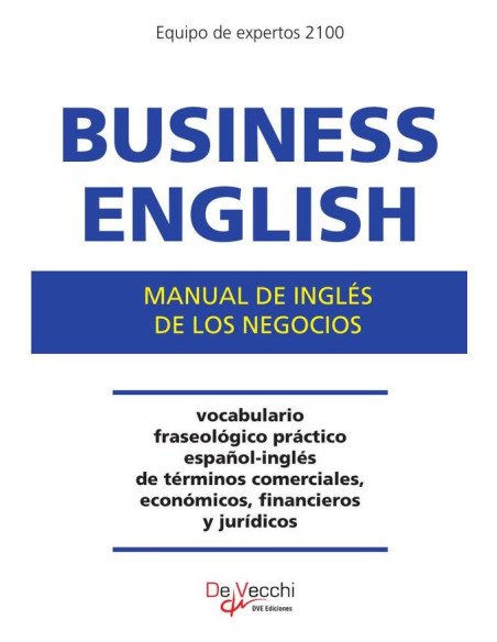 Business English Manual de inglés de los negocios:Manual De Inglés De Los Negocios