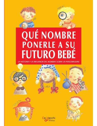 Qué nombre ponerle a su futuro bebé:La Historia Y La Influencia Del Nombre Sobre La Personalidad