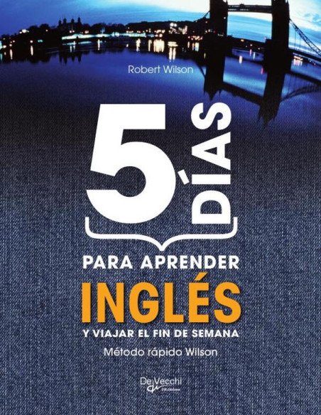 5 días para aprender inglés:Método rápido Wilson