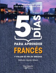 5 días para aprender francés:Método rápido Wilson