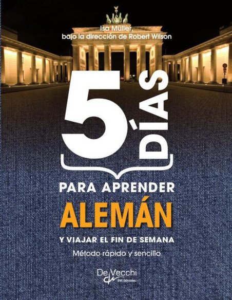 5 días para aprender Alemán:Método rápido y sencillo