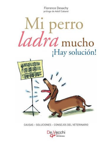 Mi perro ladra mucho ¡Hay solución!:Consejos para corregir el exceso de ladridos