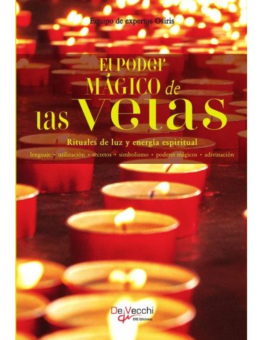 El poder mágico de las velas:Rituales de luz y energía espiritual
