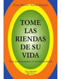 Tome las riendas de su vida:Guía para recuperar el control personal
