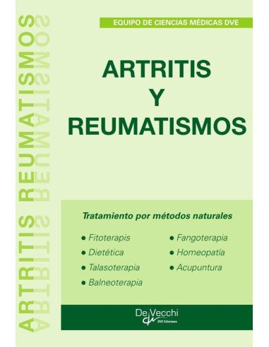 Artritis y Reumatismos:Tratamiento por métodos naturales