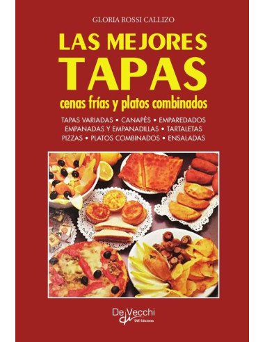 Las mejores tapas, cenas frías y platos combinados:Tapas Variadas, Canapés, Emparedados Empanadas Y Empanadillas, Tartaletas Pizzas, Platos Combinados, Ensaladas