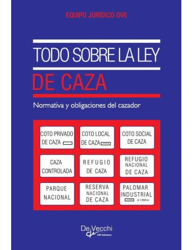 Todo sobre la ley de caza:Normativa y obligaciones del cazador