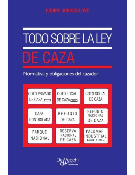 Todo sobre la ley de caza:Normativa y obligaciones del cazador
