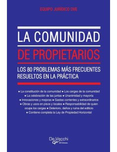 La comunidad de propietarios:Los 80 problemas más frecuentes resueltos en la práctica