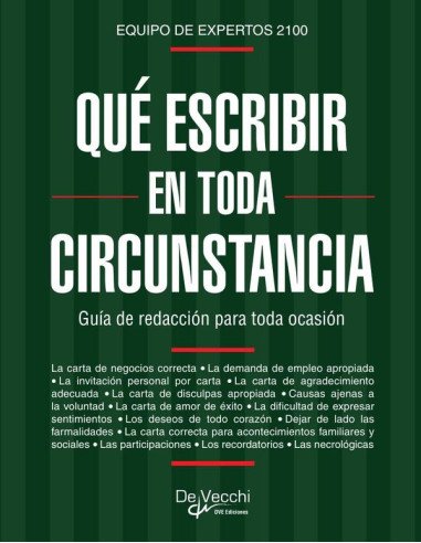 Qué escribir en toda circunstancia:Guía de redacción para toda ocasión