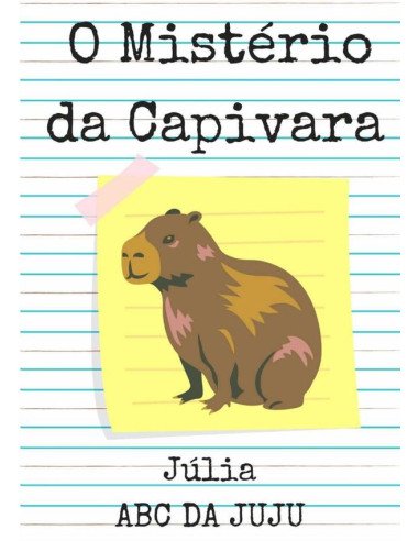 O Mistério Da Capivara