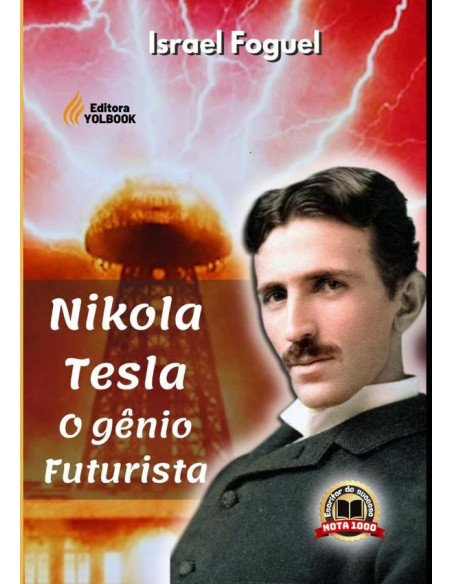 Nikola Tesla: O Gênio Futurista