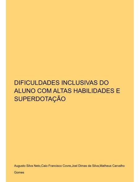 Dificuldades Inclusivas Do Aluno Com Altas Habilidades E Superdotação