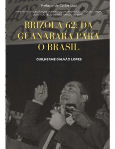 Brizola 62:da Guanabara para o Brasil