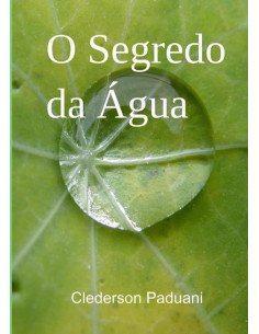 O Segredo Da Água