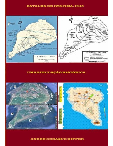 Batalha De Iwo Jima, 1945:Uma simulação histórica