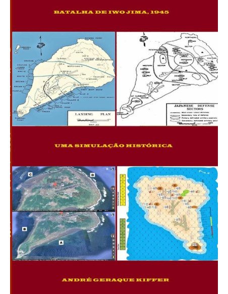 Batalha De Iwo Jima, 1945:Uma simulação histórica