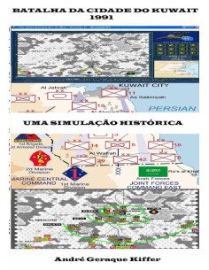 Batalha Da Cidade Do Kuwait, 1991:Uma simulação histórica
