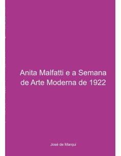 Anita Malfatti E A Semana De Arte Moderna De 22:Anita Malfatti e a Semana de Arte Moderna de 1922