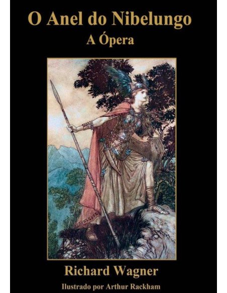 O Anel Do Nibelungo:A Ópera