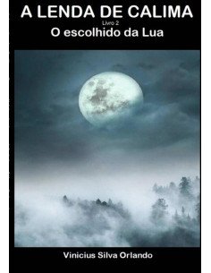 A Lenda De Calima 2:O escolhido da Lua