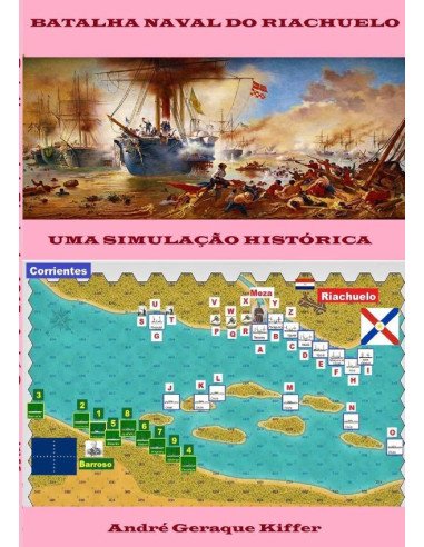 Batalha Naval Do Riachuelo, 1865:Uma simulação histórica