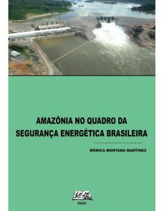 Amazônia No Quadro Da Segurança Energética Brasileira