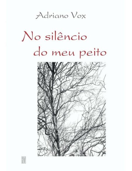 No Silêncio Do Meu Peito:Antologia de poemas e crônicas