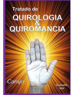 Tratado De Quirologia & Quiromancia:Linguagem das Mãos e Arte Divinatória