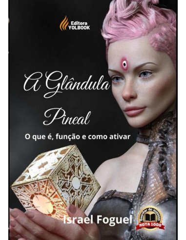 A Glândula Pineal:O que é, função e como ativar