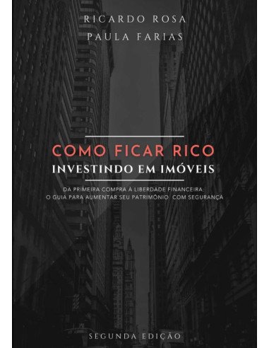Como Ficar Rico Investindo Em Imóveis