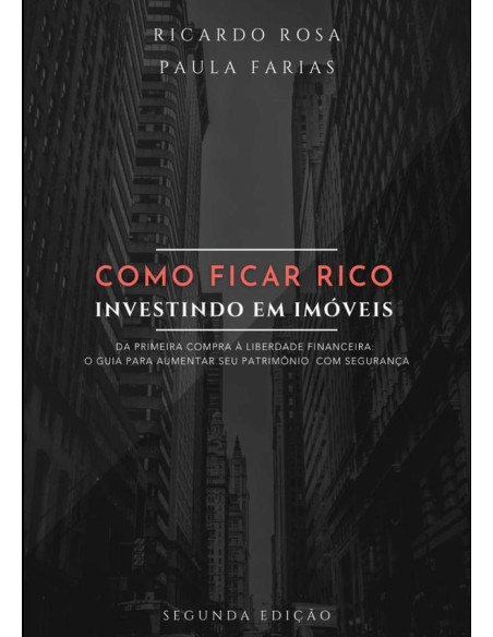 Como Ficar Rico Investindo Em Imóveis