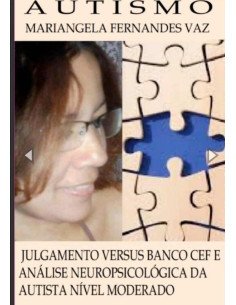 Autismo:Resultado do julgamento trabalhista, que perdi, versus banco Caixa Econômica.