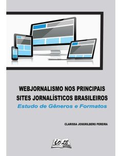 Webjornalismo Nos Principais Sites Jornalísticos Brasileiros. Estudo De Gêneros E Formatos