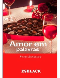 Amor Em Palavras:Poesia Romântica