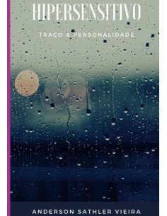 Hipersensitivo:TRAÇO & PERSONALIDADE