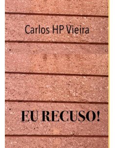 Eu Recuso!:(60 poemas para se indignar)