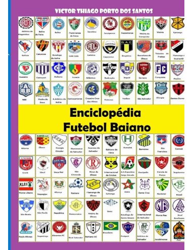 Enciclopédia Do Futebol Baiano:Enciclopédia do Futebol Baiano