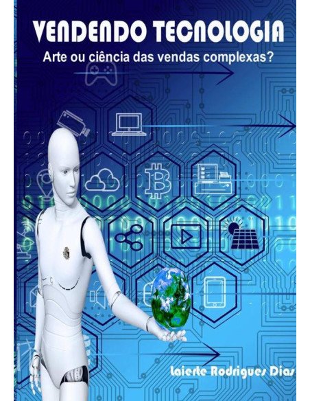 Vendendo Tecnologia:Arte ou ciência das vendas complexas?