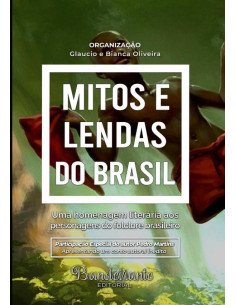 Mitos E Lendas Do Brasil