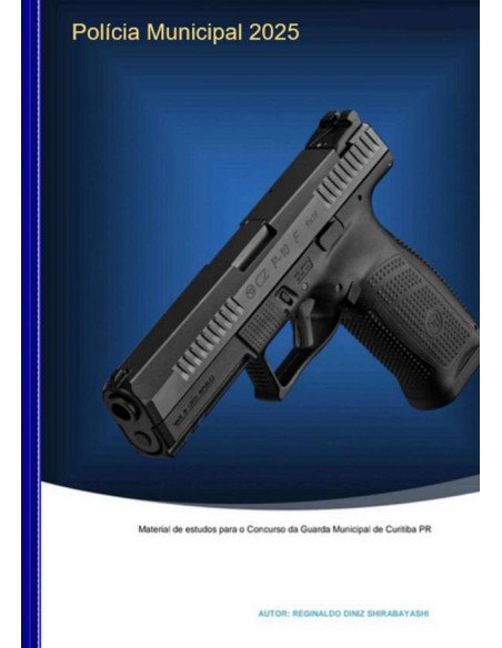 Apostila Guarda Municipal De Curitiba 2025:?Material de estudos para o concurso da guarda municipal de Curitiba ano 2025