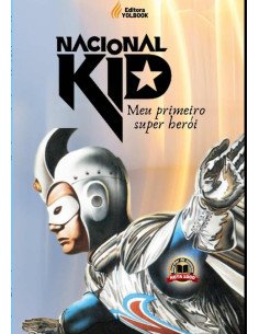 Nacional Kid - Meu Primeiro Super Herói