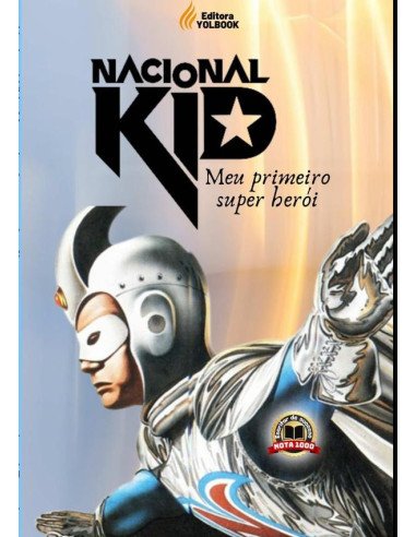Nacional Kid - Meu Primeiro Super Herói