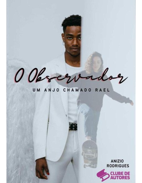 O Observador:UM ANJO CHAMADO RAEL