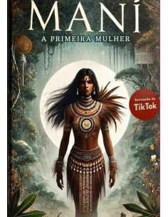 Maní, A Primeira Mulher